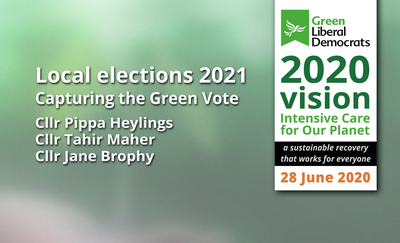 Image courtesy of greenlibdems.org.uk Local Elections 2021 - Capturing the Green Vote (From GLD 2020 Vision Conference)