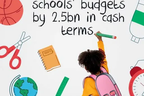Conservatives cut schools budgets by 2.5bn in cash terms