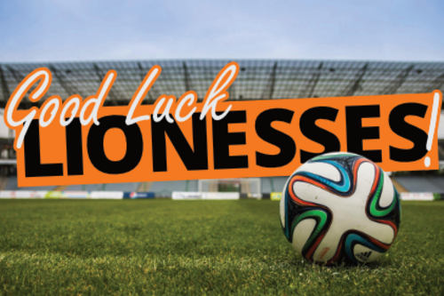 Good Luck Lionesses!