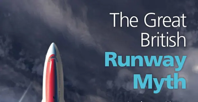 Image courtesy of The Aviation Environment Federation The Great British Runway Myth